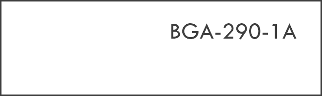 BGA-290-1A